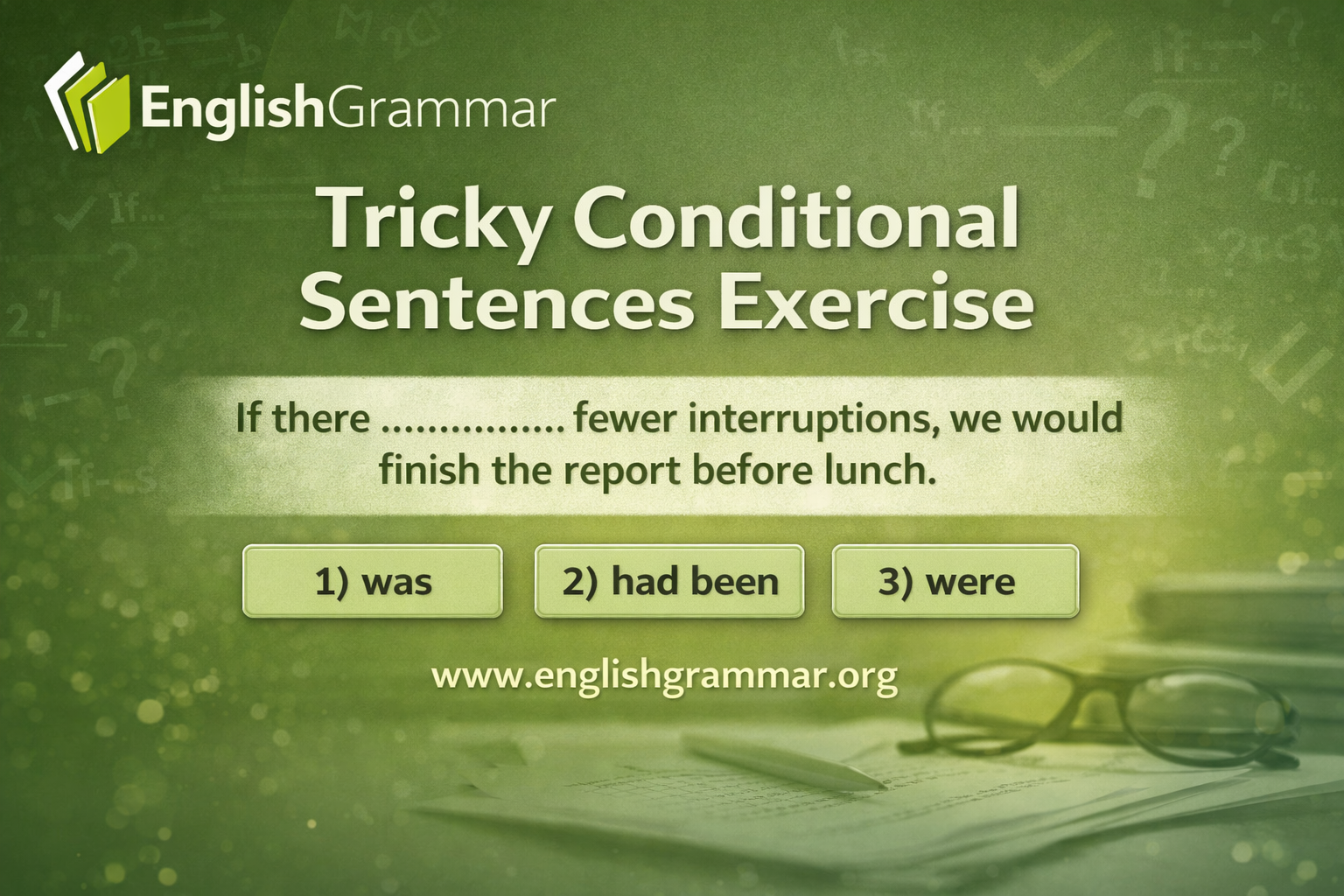 Tricky Conditional Sentences Exercise