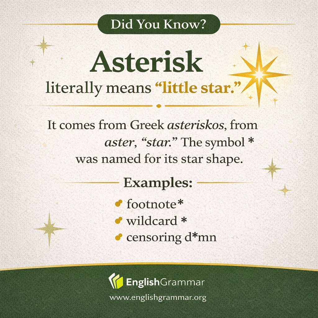 "Asterisk" literally means "little star."
