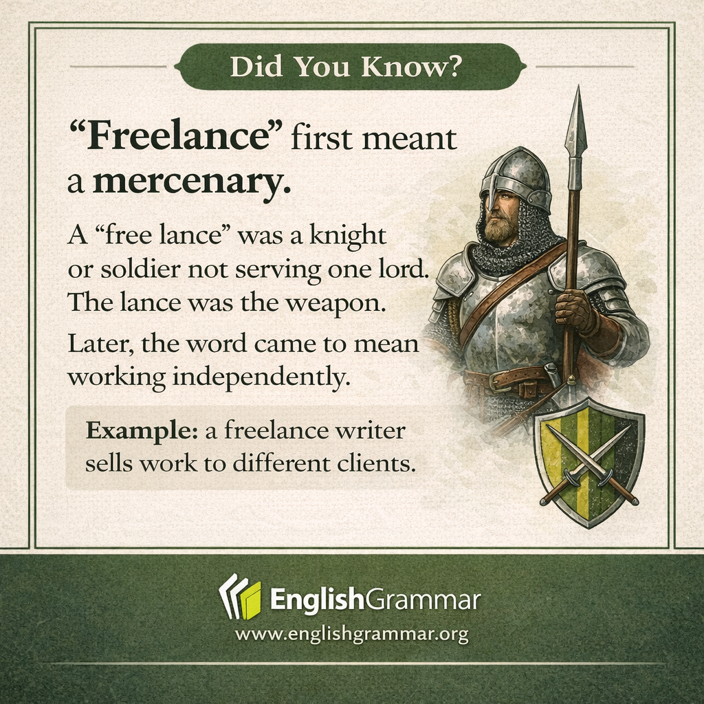 "Freelance" originally meant a mercenary.