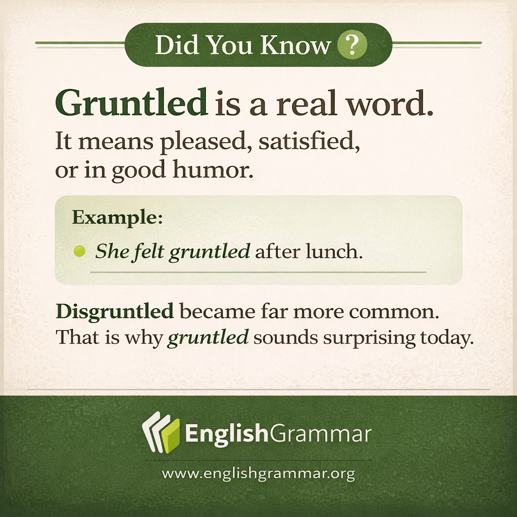 "Gruntled" really does exist.