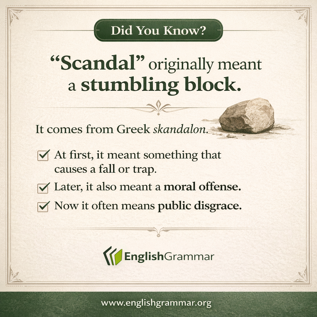 "Scandal" originally meant a stumbling block.