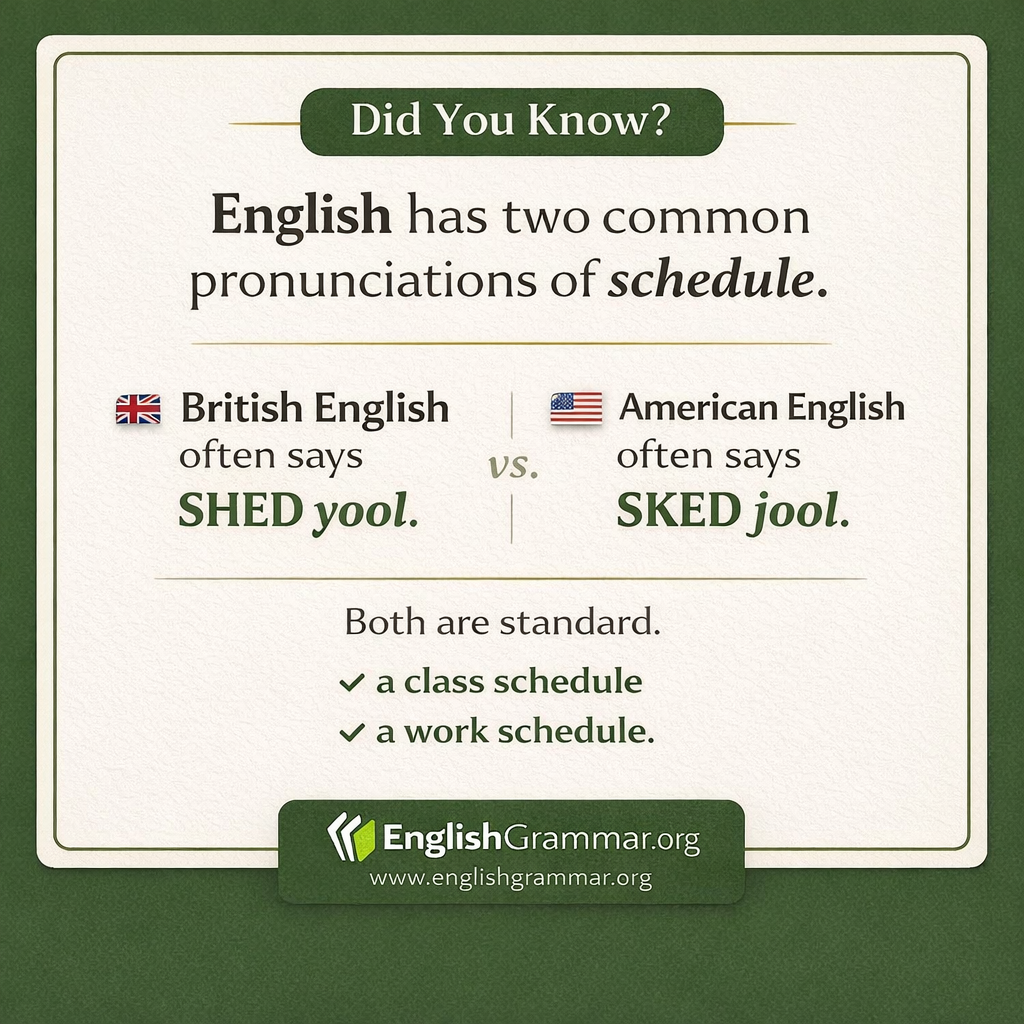 Schedule: why English has two common pronunciations