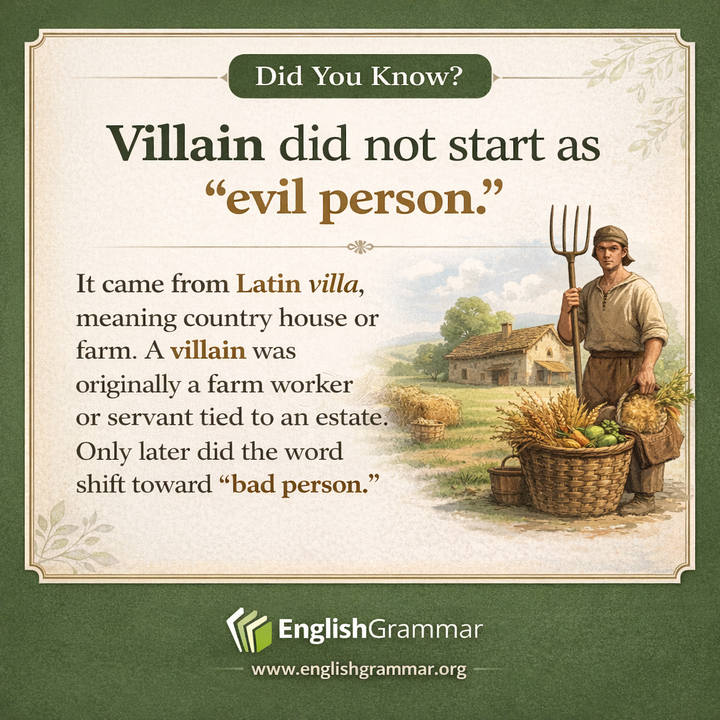 Villain began as a farm worker, not an evil person