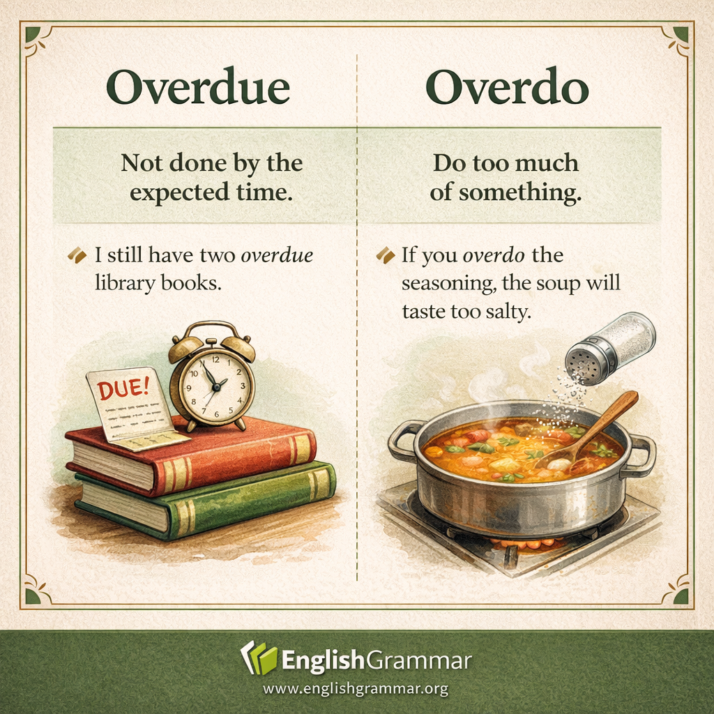 Overdue vs. Overdo