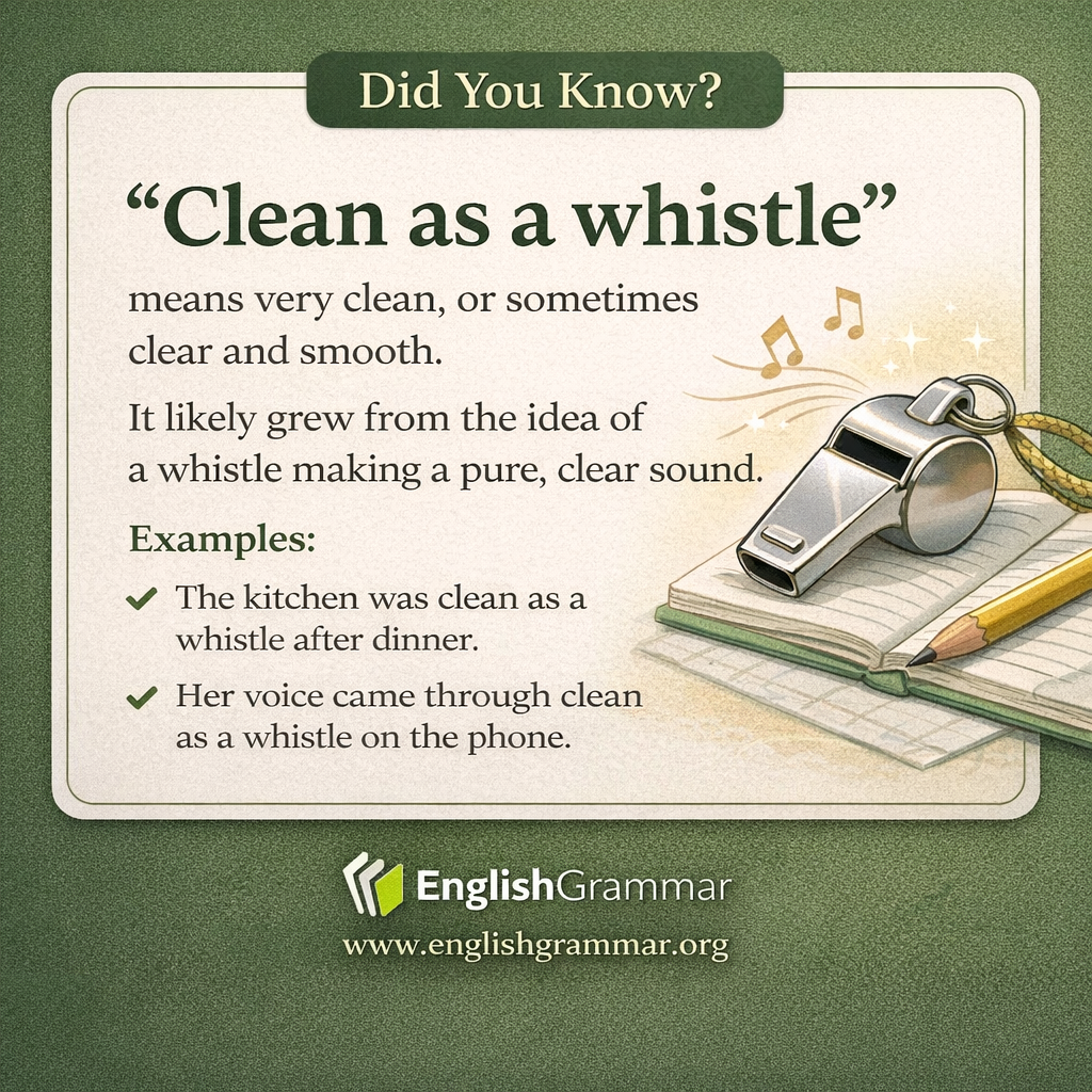 The origin of "clean as a whistle"