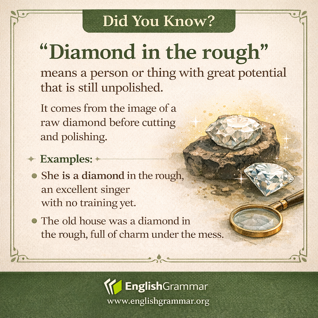 The origin of "diamond in the rough"