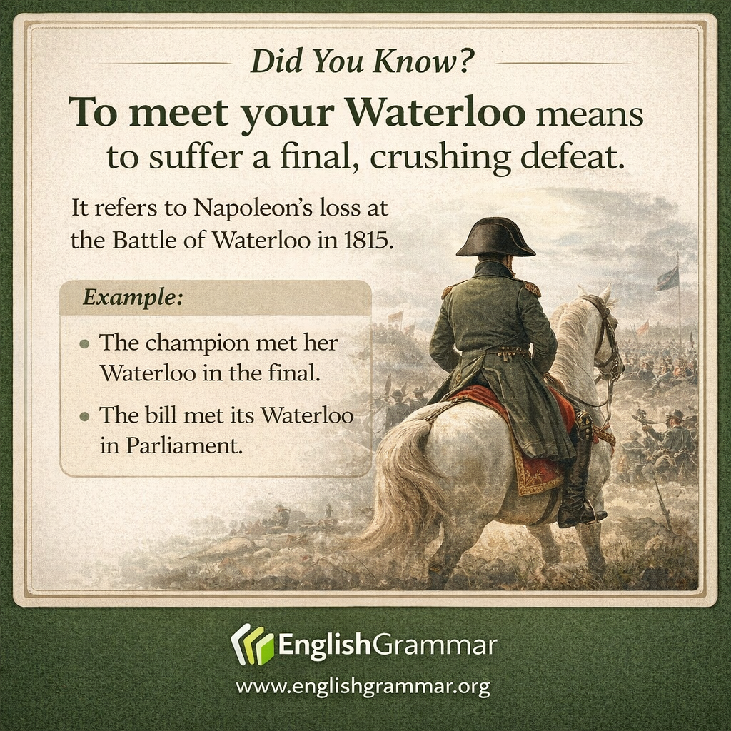 The origin of "meet your Waterloo"
