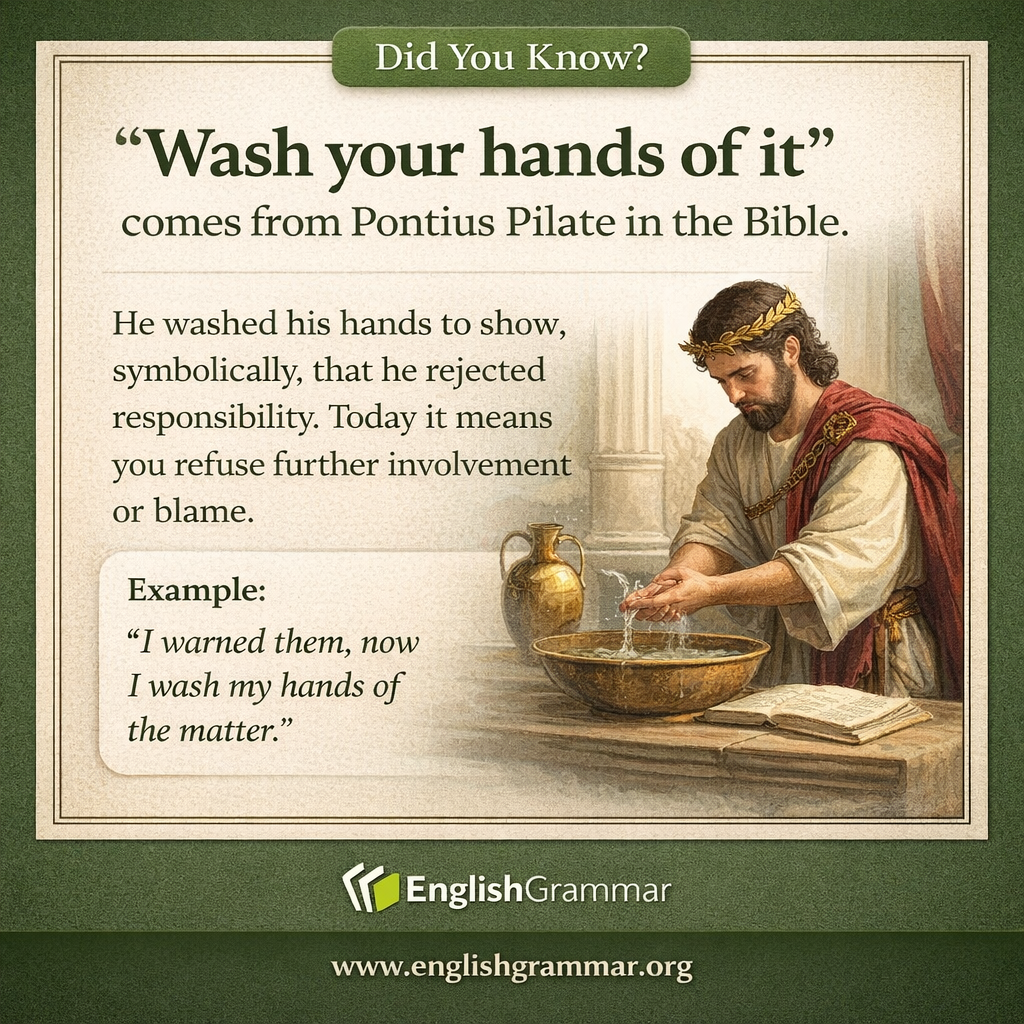 The origin of "wash your hands of it"
