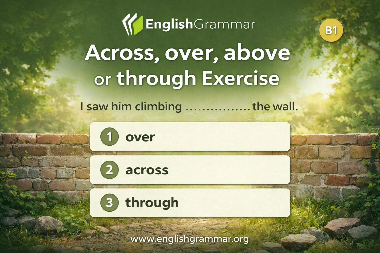 Accross Example Across, over, above or through Exercise