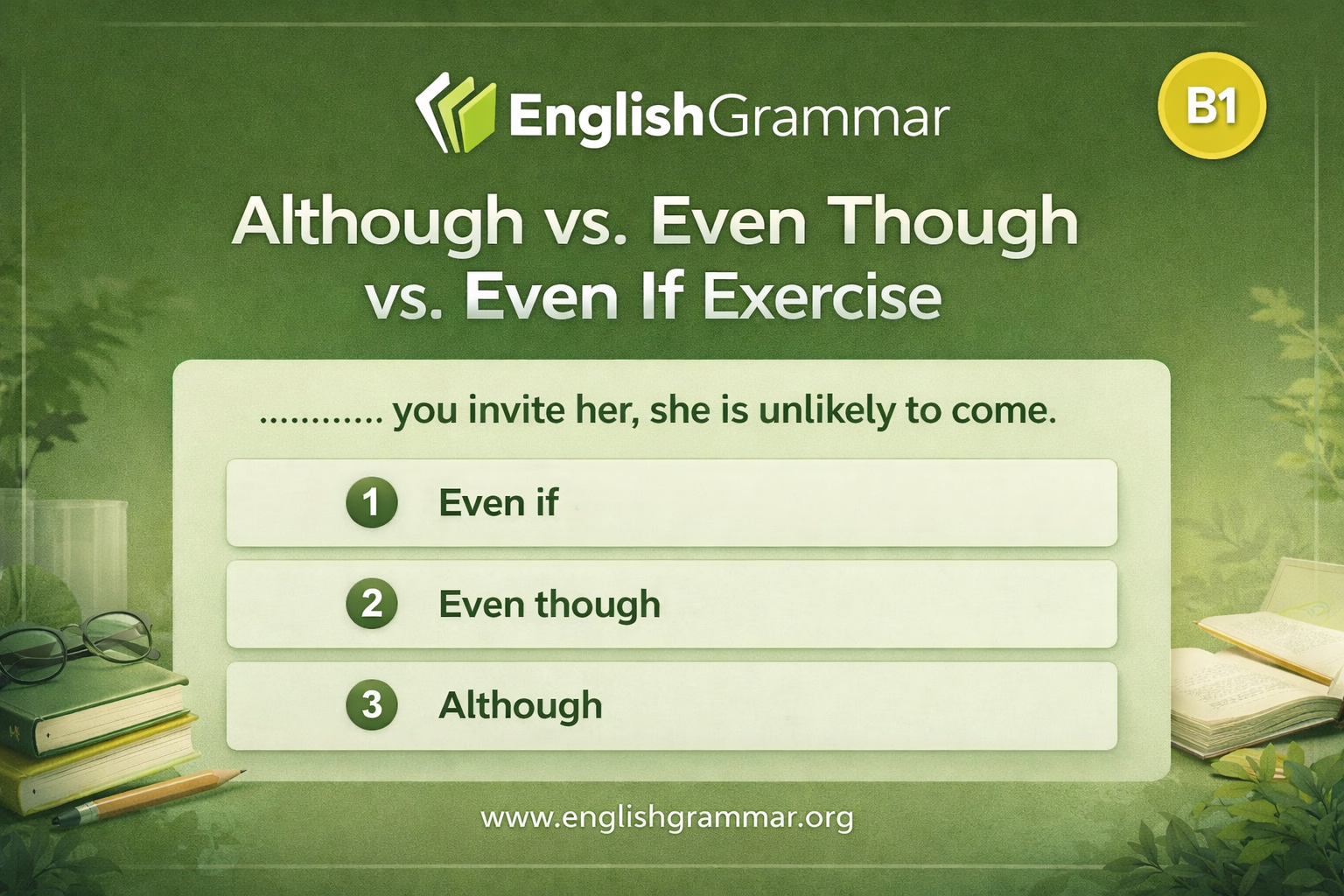 Even If Rcursive Although vs. Even Though vs. Even If Exercise