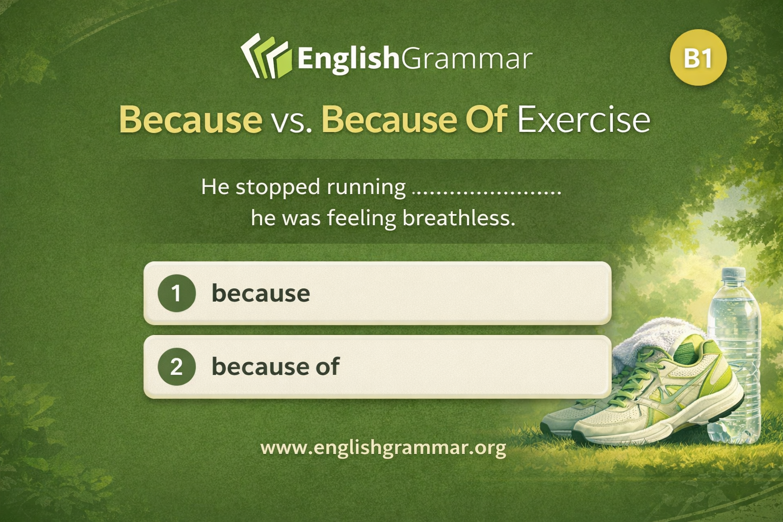 Because vs. Because Of Exercise