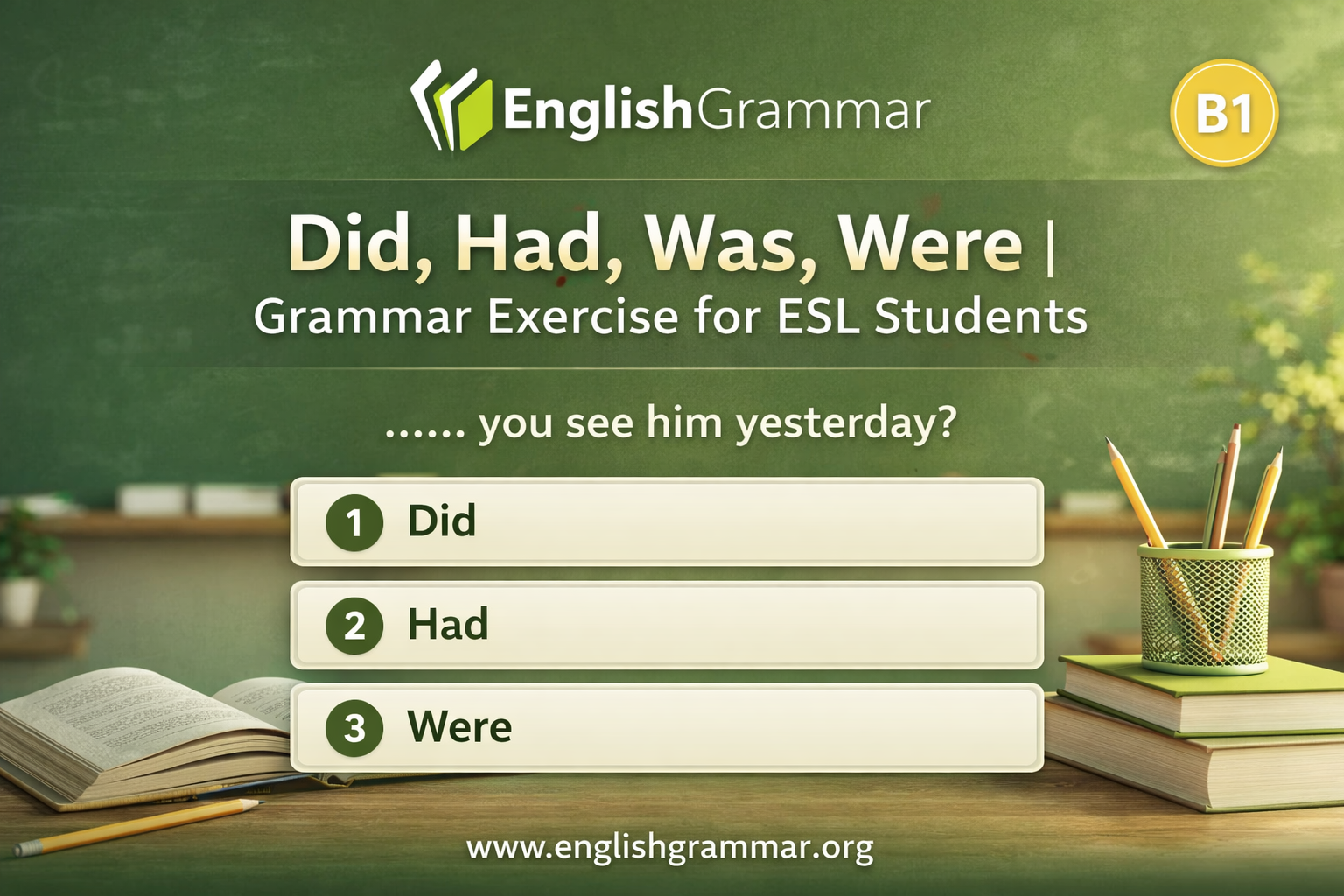 Did, Had, Was, Were | Grammar Exercise for ESL Students