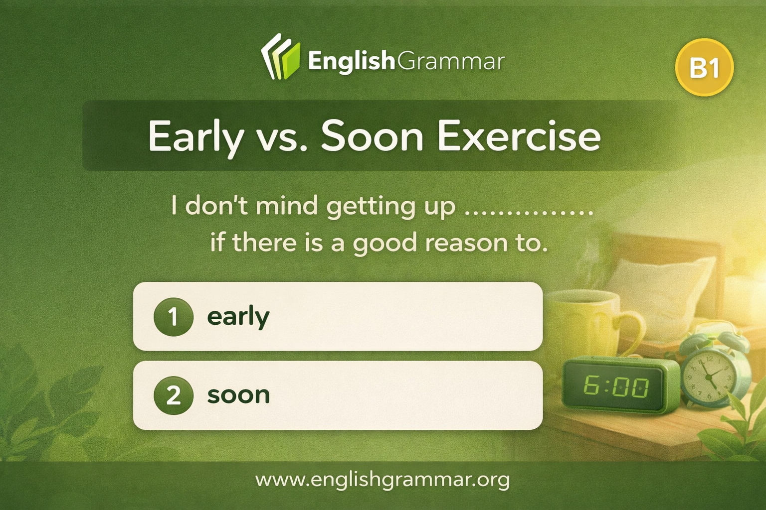 Early vs. Soon Exercise