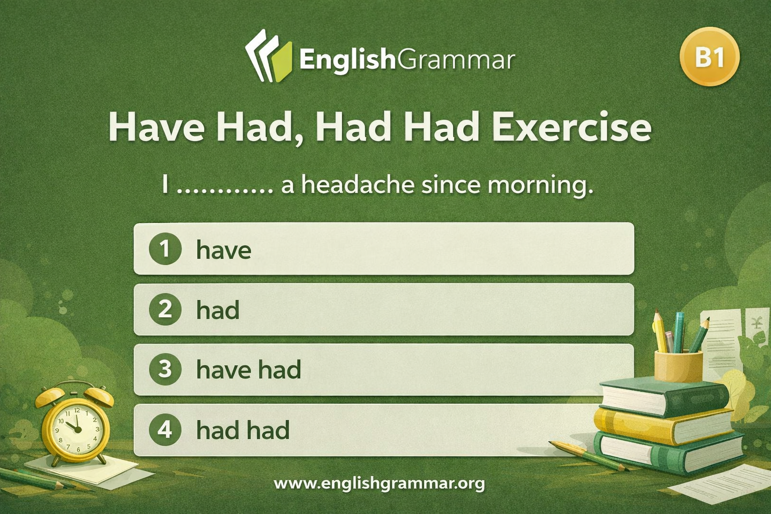 Have Had, Had Had Exercise