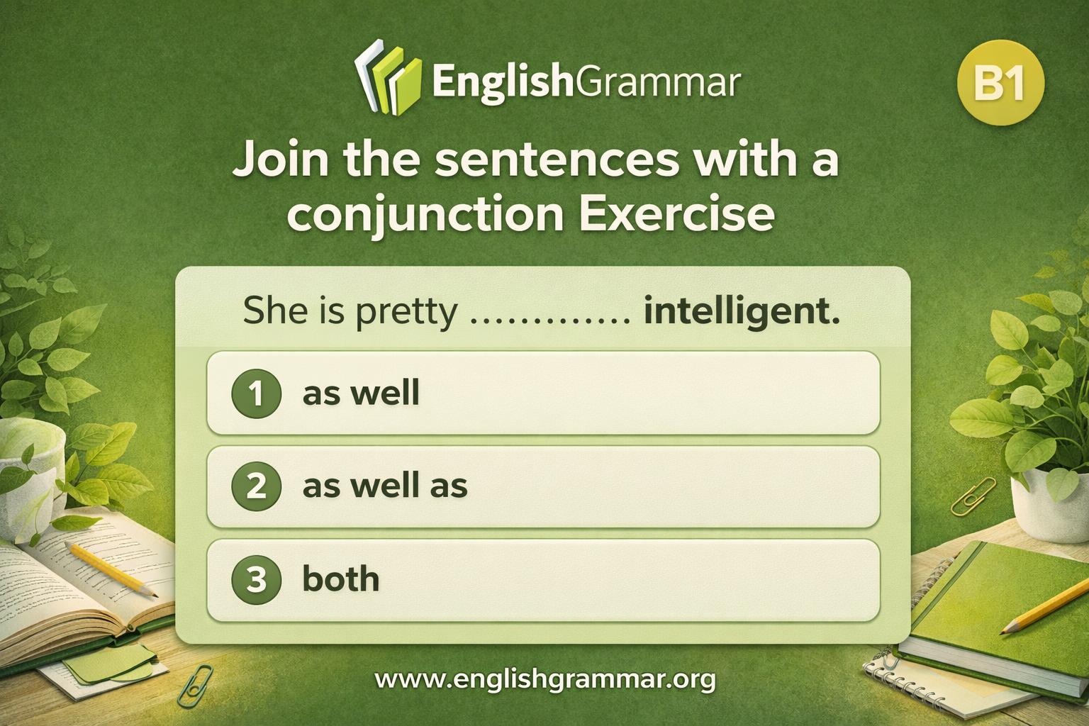 Join the sentences with a conjunction Exercise
