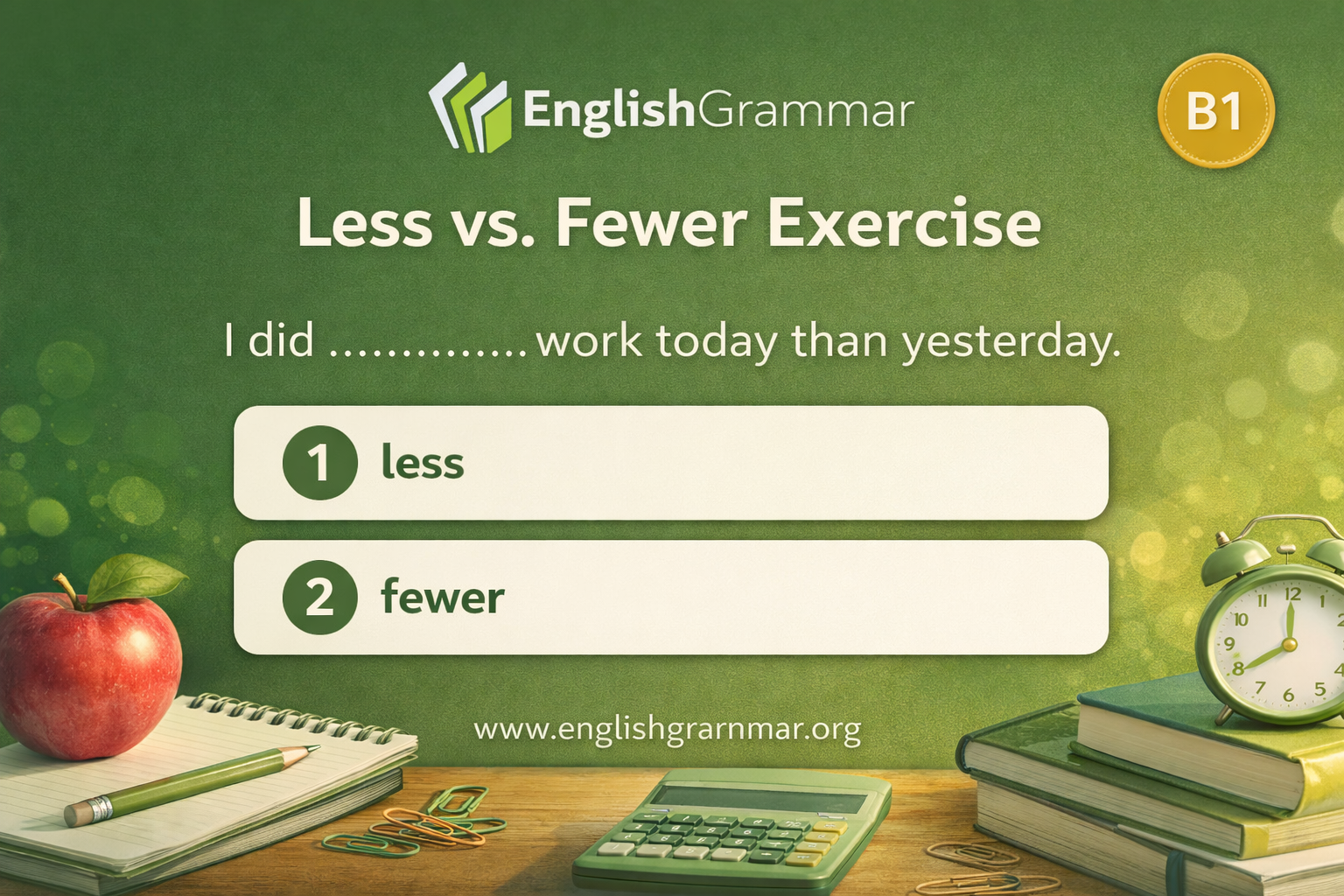 Fiwer Less vs. Fewer Exercise
