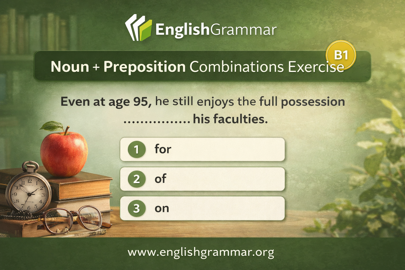 Preposition Combinations Noun + Preposition Combinations Exercise
