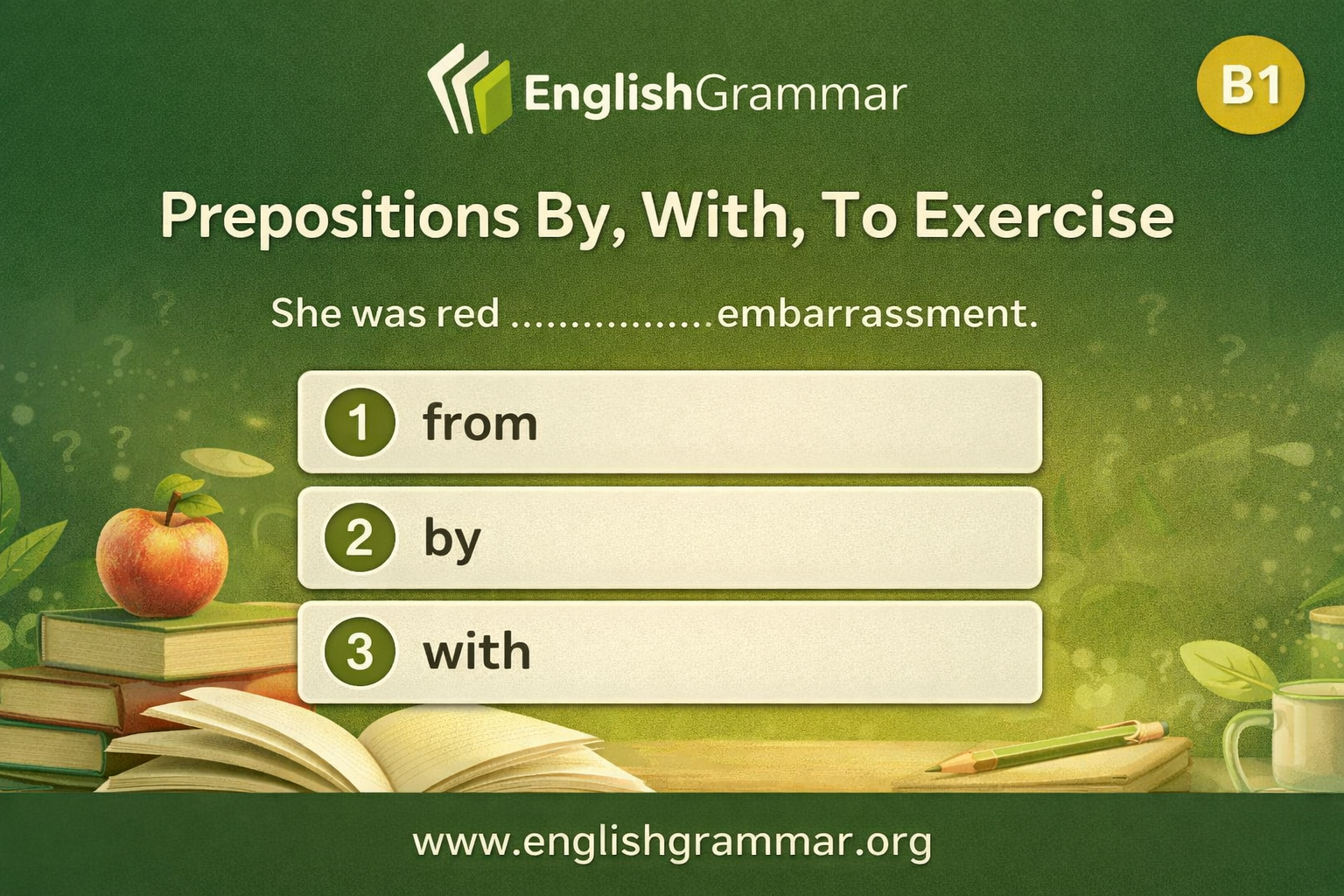 With To Prepositions By, With, To Exercise